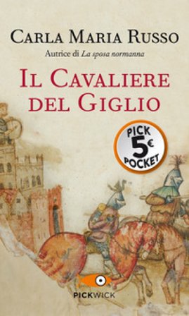 Il cavaliere del Giglio Carla Maria Russo