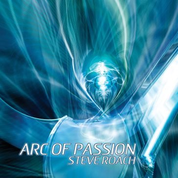 Arc of passion Steve Roach