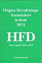 Högsta förvaltningsdomstolens årsbok 2015 (HFD) - Bok av Domstolsverket - Inbunden