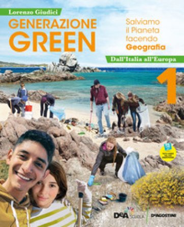 Generazione green. Con Educazione civica. Per la Scuola media. Con e-book. Con espansione online. Vol. 1: Dall' Italia all'Europa Lorenzo Giudici