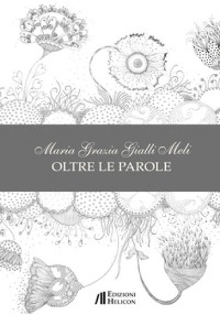 Oltre le parole Maria Grazia Gialli Meli