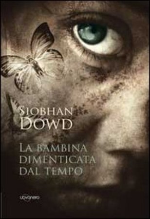La bambina dimenticata dal tempo Siobhan Dowd