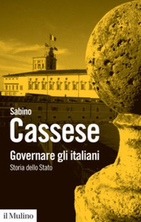 Governare gli italiani. Storia dello Stato Sabino Cassese