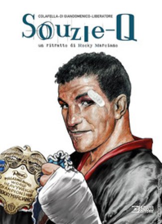 Souzie-Q. Un ritratto di Rocky Marciano Carmine Di Giandomenico