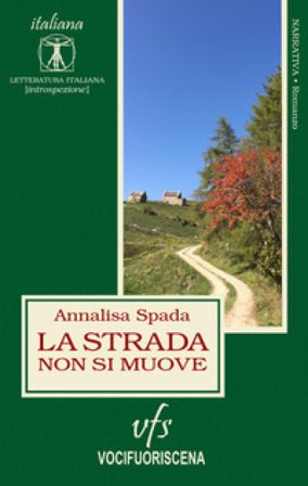 La strada non si muove Annalisa Spada