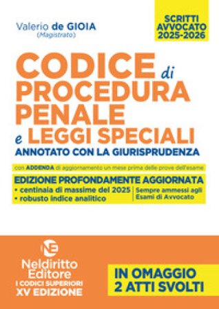 Codice di procedura penale e leggi speciali annotato con la giurisprudenza per l'esame di avvocato 2025-2026 Valerio De Gioia