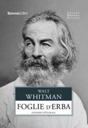 Foglie d'erba. Ediz. integrale Walt Whitman