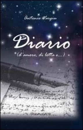 Diario (d'amore, di lotta e...) Antonio Vargiu