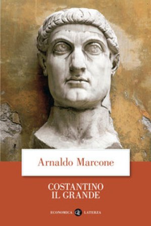 Costantino il Grande Arnaldo Marcone