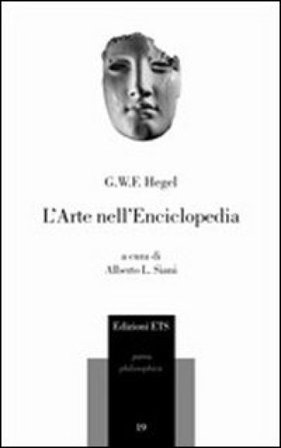 L'arte nell'Enciclopedia Georg Wilhelm Friedrich Hegel