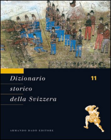 Dizionario storico della Svizzera. Vol. 11: SAR-STA