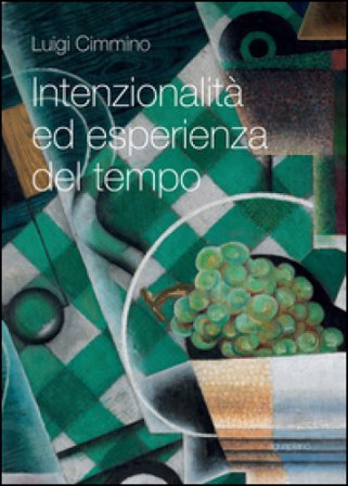 Intenzionalità ed esperienza del tempo Luigi Cimmino