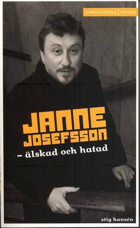 Janne Josefsson : älskad och hatad - Bok av Stig Hansén - Pocket