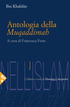 Antologia della Muqaddimah Ibn Khaldun