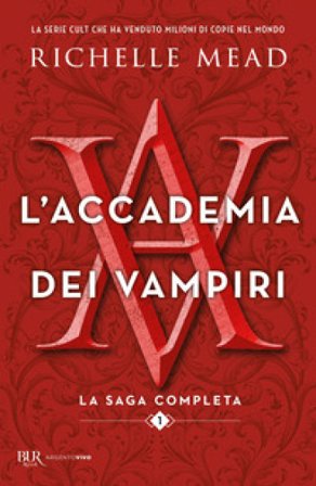 L'accademia dei vampiri. La saga completa. Vol. 1 Richelle Mead