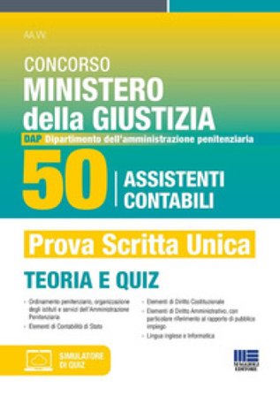 Concorso Ministero della Giustizia. 50 assistenti contabili per il DAP (Dipartimento dell'Amministrazione Penitenziaria) 2024. Manuale + quiz per la 