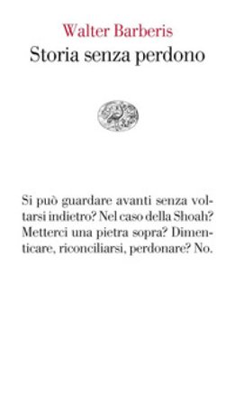 Storia senza perdono Walter Barberis