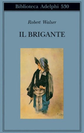 Il brigante Robert Walser