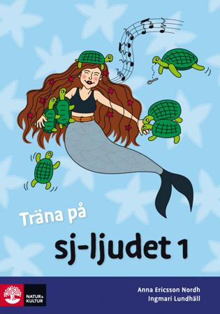 Träna på svenska Sj-ljudet 1 (5-pack) - Bok av Ingmari Lundhäll & Anna Ericsson-Nordh - Häfte