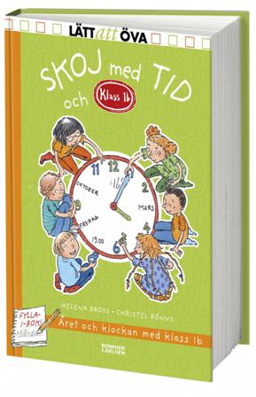 Skoj med tid och Klass 1b - Bok av Helena Bross - Inbunden