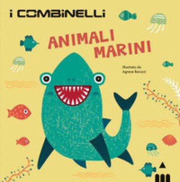 Animali marini. Ediz. a colori Agnese Baruzzi