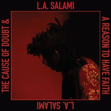 The cause of doubt & a reason to have fa L.A. SALAMI
