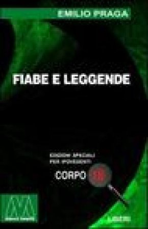 Fiabe e leggende. Ediz. per ipovedenti Emilio Praga
