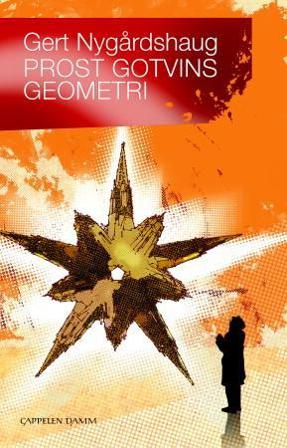 Prost Gotvins geometri - Bok av Gert Nygårdshaug - Hardback