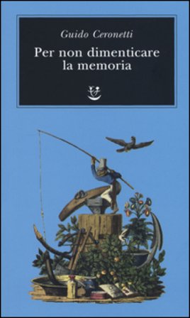 Per non dimenticare la memoria Guido Ceronetti