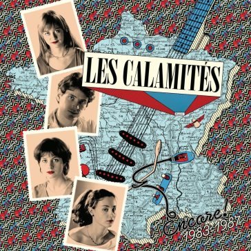 Encore! 1983/1987 LES CALAMITES