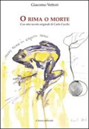 O rima o morte Giacomo Vettori