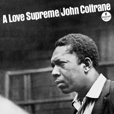A love supreme (mono) John Coltrane