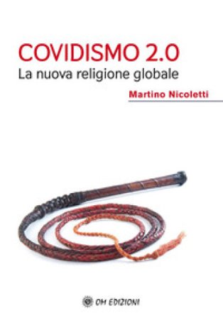 Covidismo 2.0. La nuova religione globale Martino Nicoletti