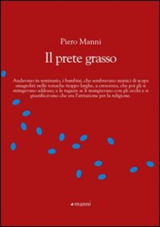Il prete grasso Piero Manni