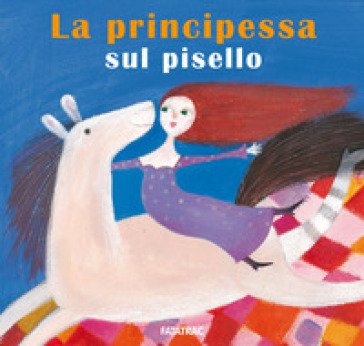 La principessa sul pisello. Ediz. a colori Nicoletta Codignola