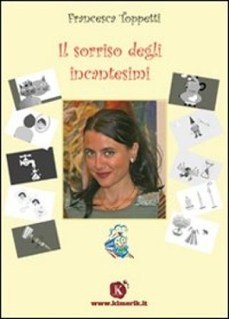 Il sorriso degli incantesimi Francesca Toppetti