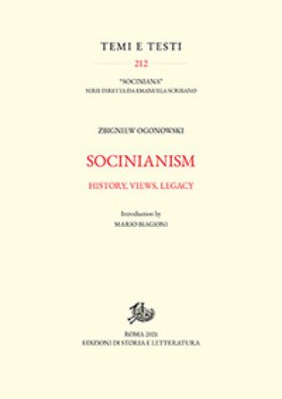 Socinianism. History, views, legacy Zbigniew Ogonowski