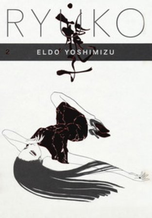 Ryuko. Vol. 2 Eldo Yoshimizu