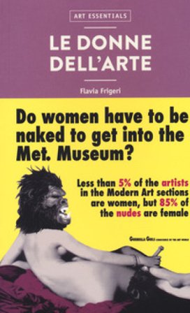 Le donne nell'arte. Ediz. illustrata Flavia Frigeri