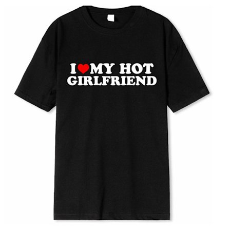 I Love My Hot Girlfriend Mr. Casual Short Sleeve Crew Neck Summer T-Shirt 3XL