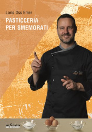 Pasticceria per smemorati Loris Oss Emer