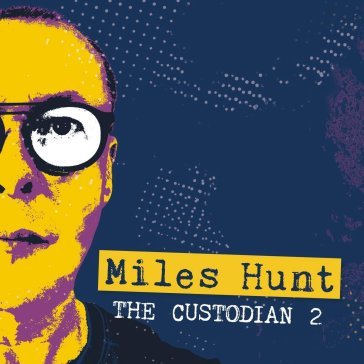 Things can change Miles Hunt