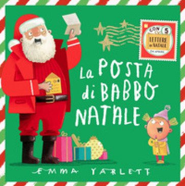La posta di Babbo Natale. Ediz. illustrata Emma Yarlett