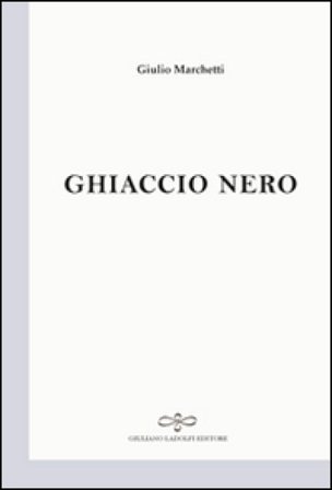Ghiaccio nero Giulio Marchetti
