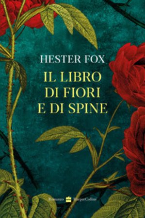 Il libro di fiori e di spine Hester Fox