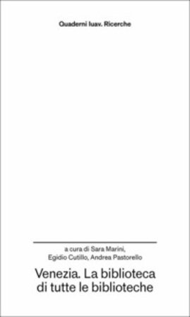 Venezia. La biblioteca di tutte le biblioteche