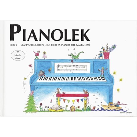 Pianolek : släpp spelglädjen loss och ta pianot till nästa nivå. Bok 2 (inbunden)