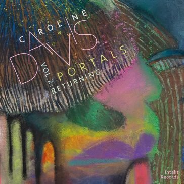 Portals volume 2: returning Caroline Davis