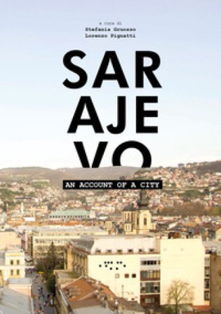 Sarajevo. An account of a city