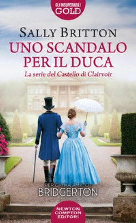 Uno scandalo per il duca Sally Britton